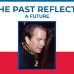 The Past Reflects A Future – Daniel Imperato 2024 Is Back Again. Which Party?