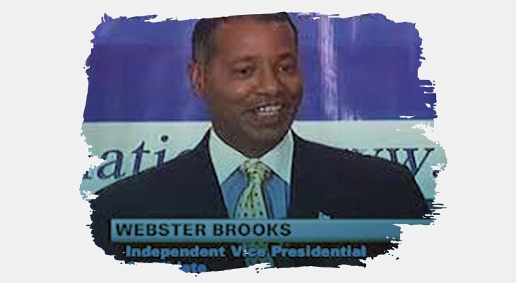 Webster Brooks III – Independent Party Candidates